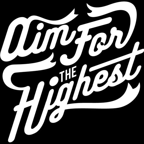 Aim For The Highest  Thumbnail