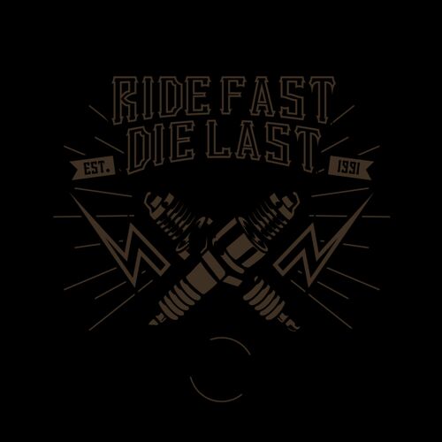Ride Fast Die Last Thumbnail