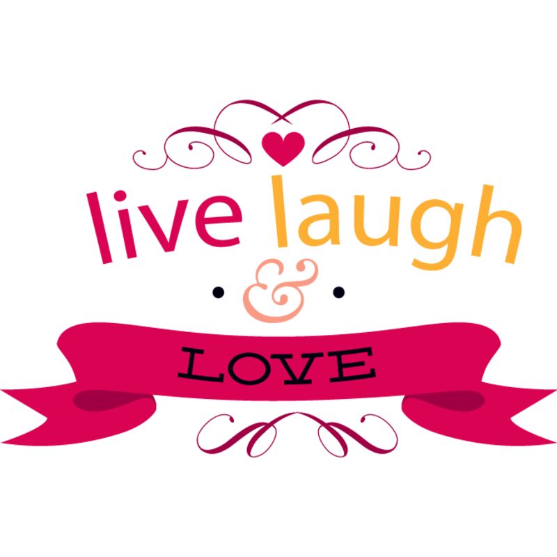 Live Laugh & Love  Thumbnail